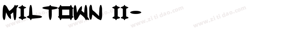 Miltown II字体转换